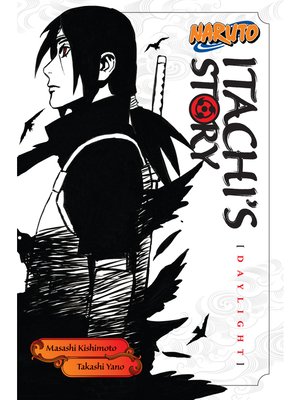 cover image of Naruto: Itachi's Story, Volume 1